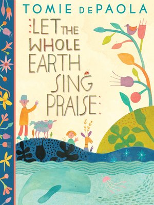 cover image of Let the Whole Earth Sing Praise